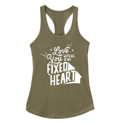 Love You With All Of My Fixed Heart — Ideal Racerback Tank