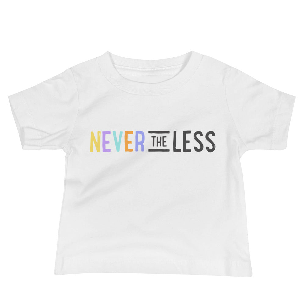 Never The Less — Baby Tee