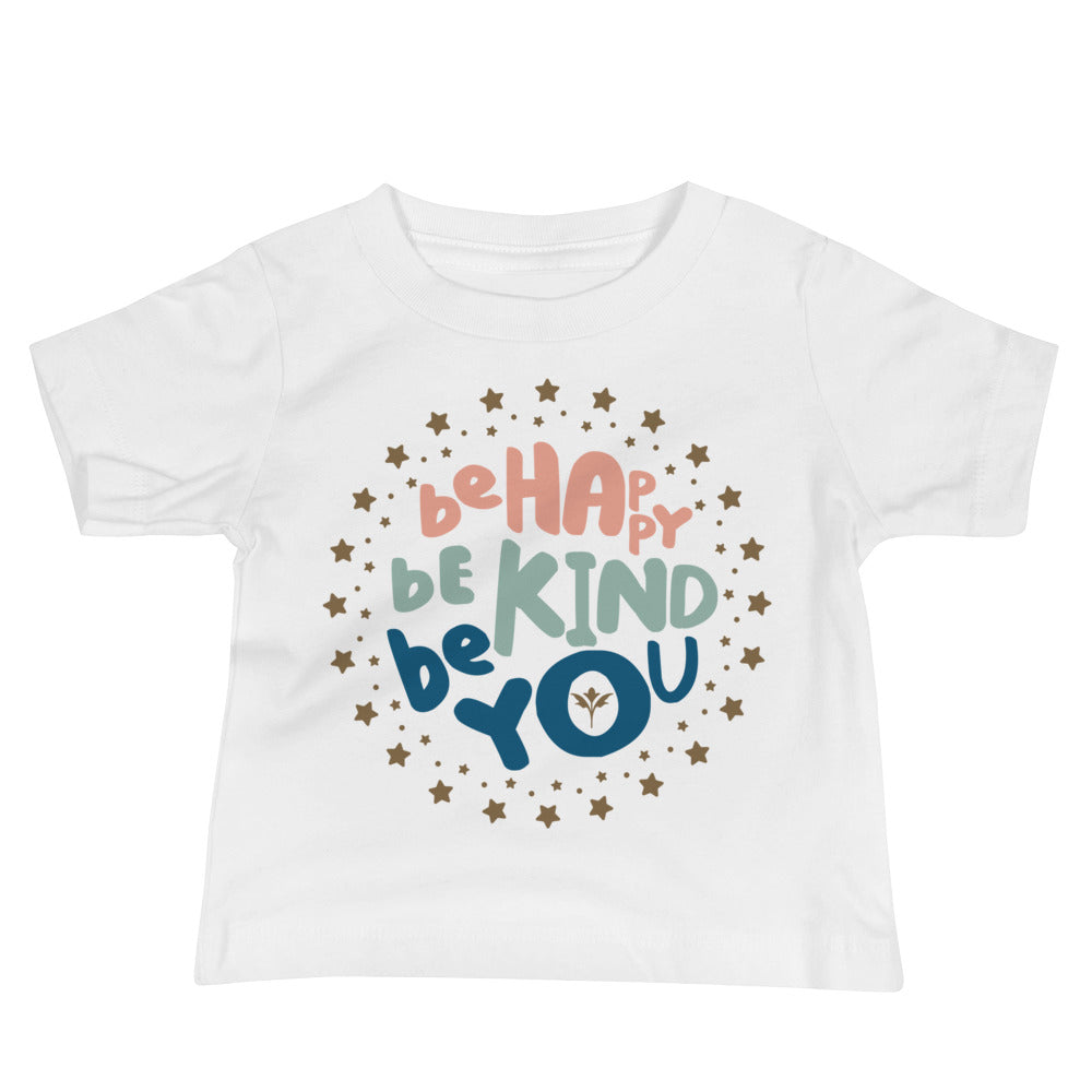 Be Happy, Be Kind, Be You — Baby Tee