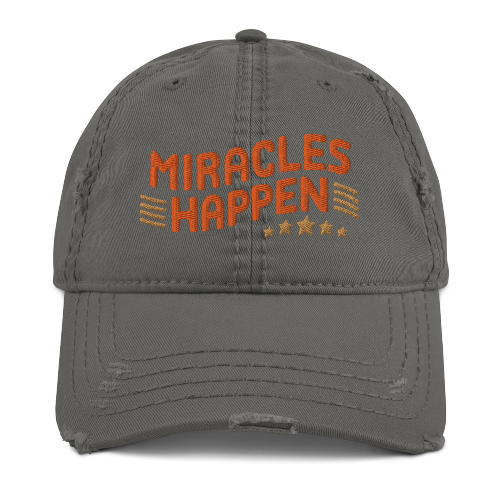 Miracles Happen — Distressed Dad Hat