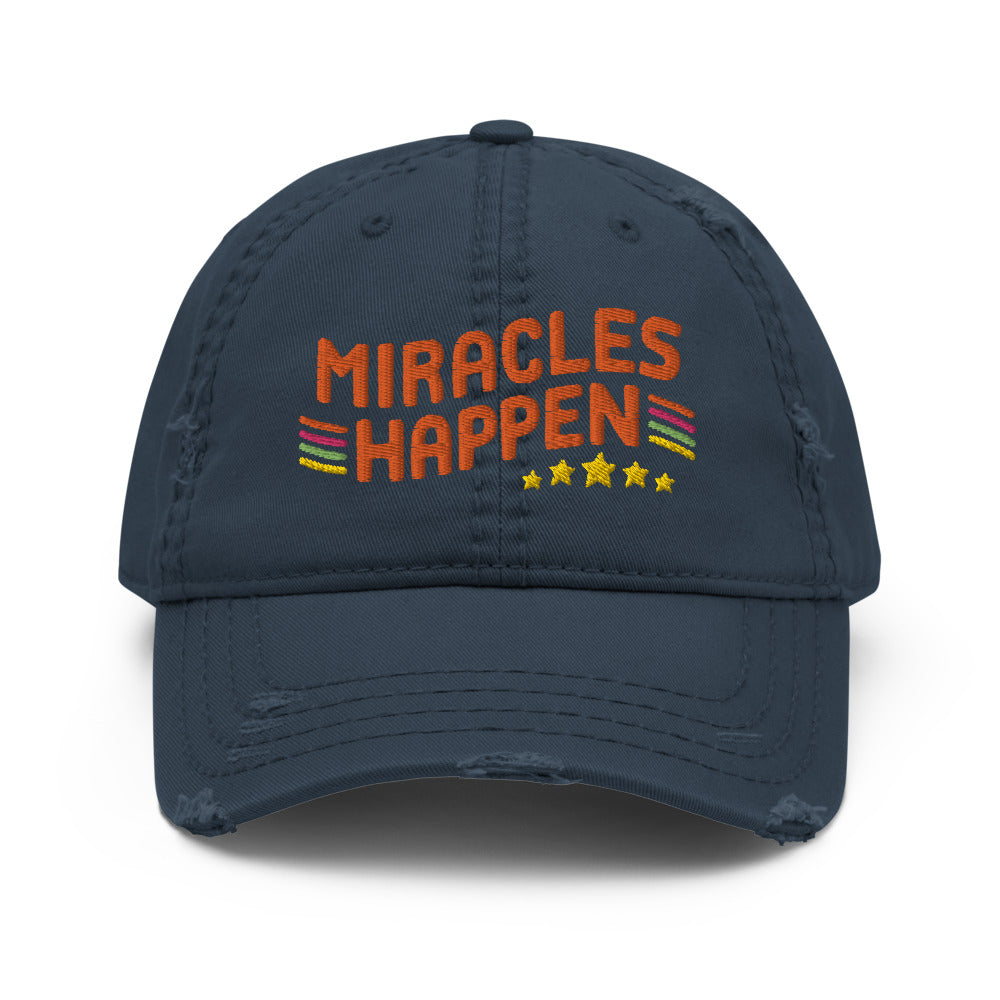 Miracles Happen — Distressed Dad Hat