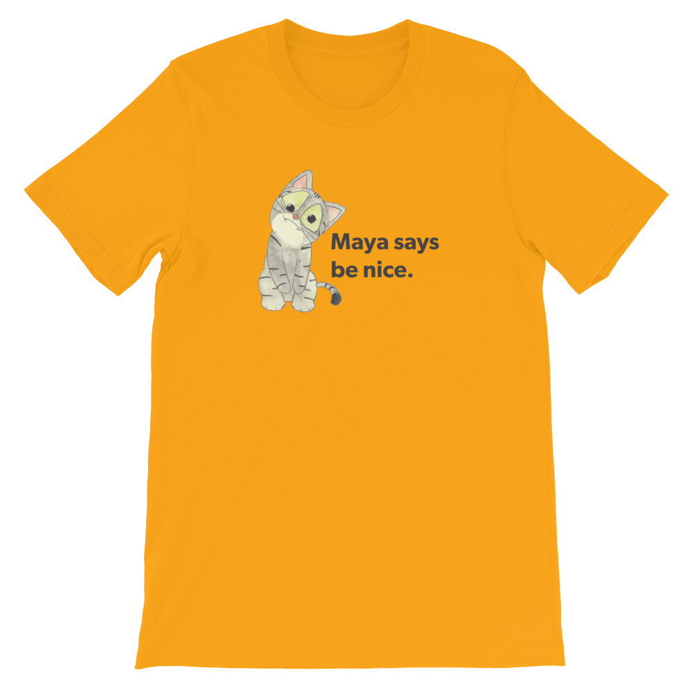 Maya Says Be Nice — Adult Unisex Tee