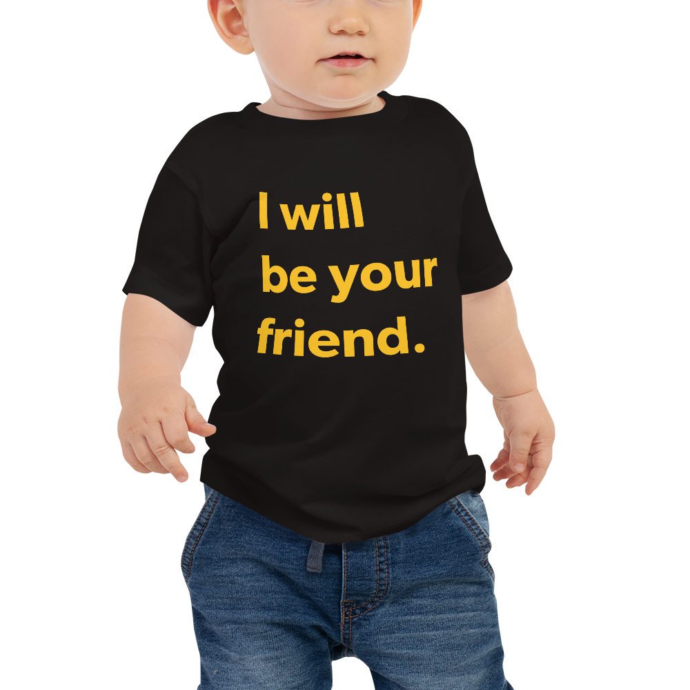 Be Your Friend — Baby Tee
