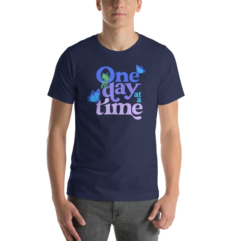 One Day At A Time — Adult Unisex Tee