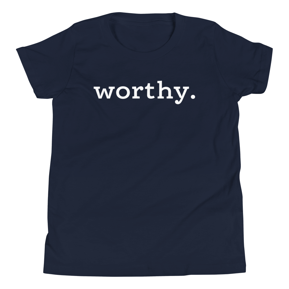 Worthy. Period. — Youth Tee