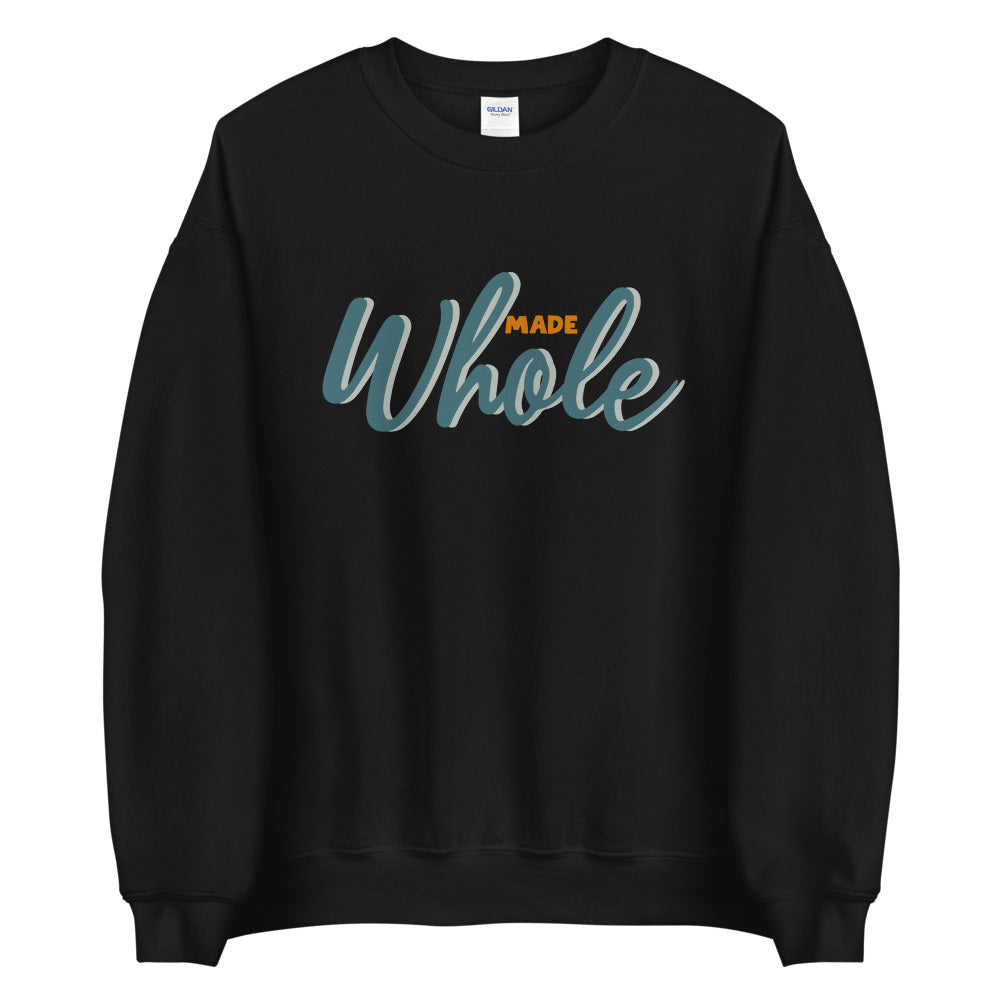 Made Whole — Adult Unisex Sweatshirt