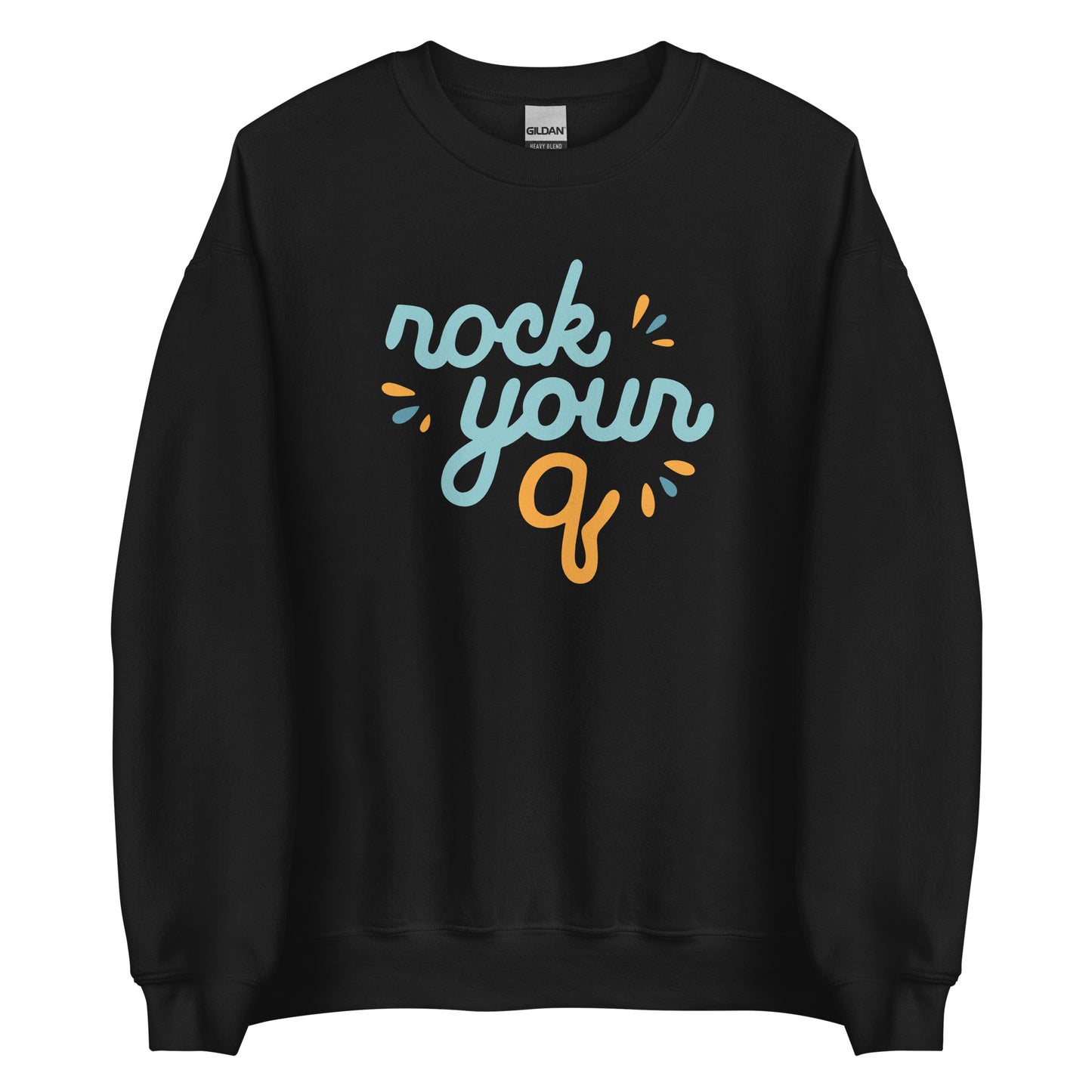 Rock Your Q — Adult Unisex Sweatshirt
