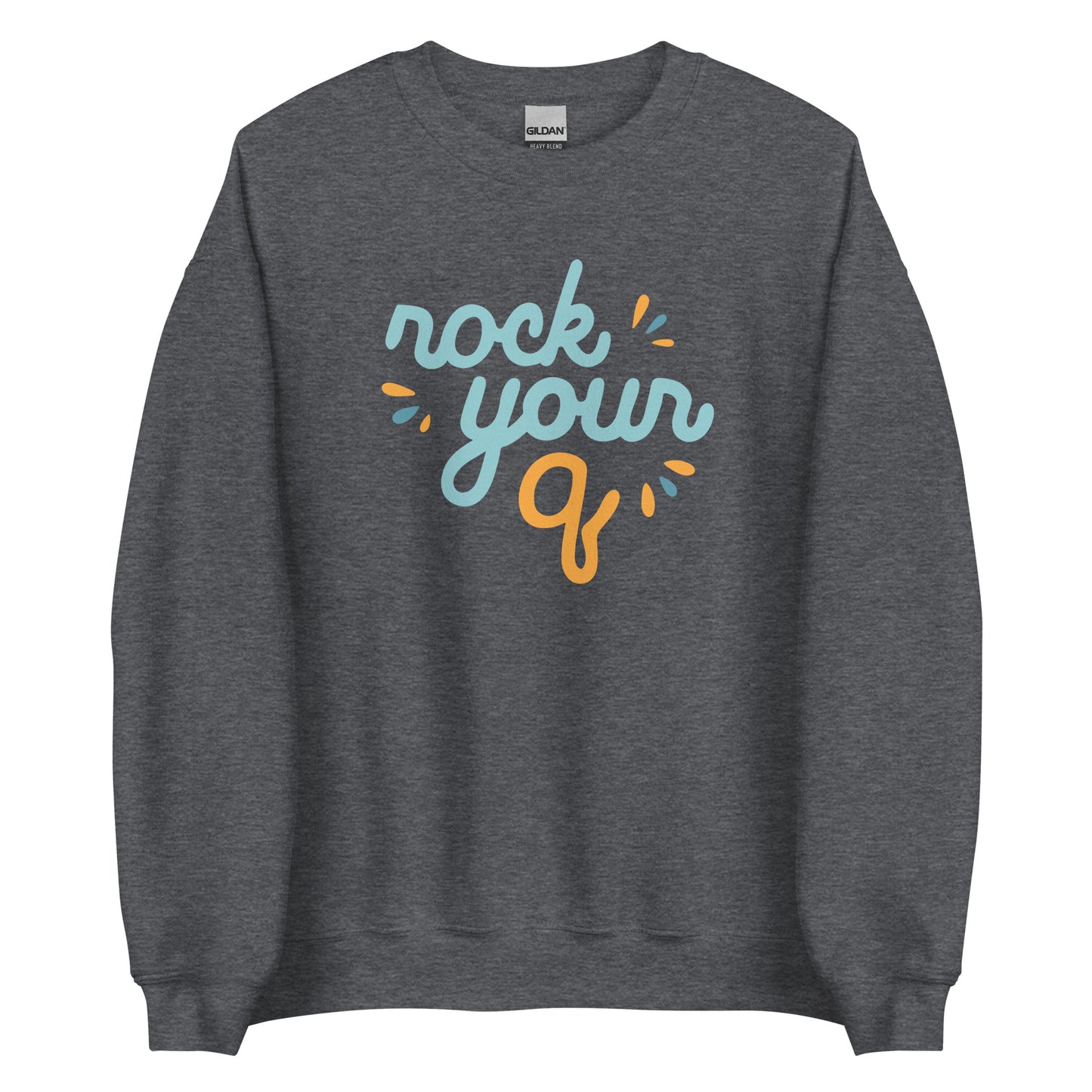 Rock Your Q — Adult Unisex Sweatshirt