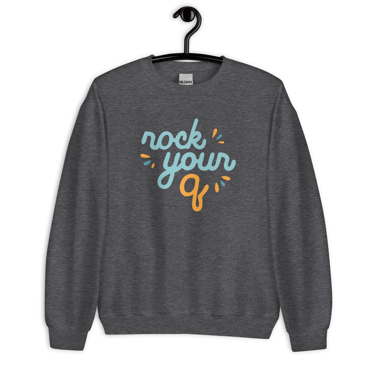 Rock Your Q — Adult Unisex Sweatshirt