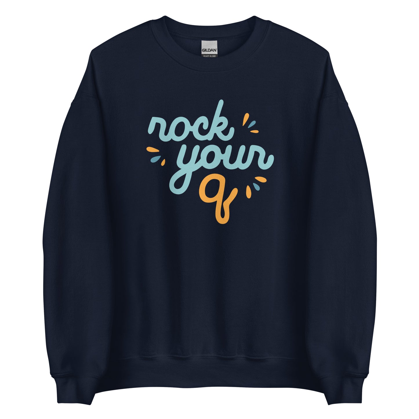 Rock Your Q — Adult Unisex Sweatshirt