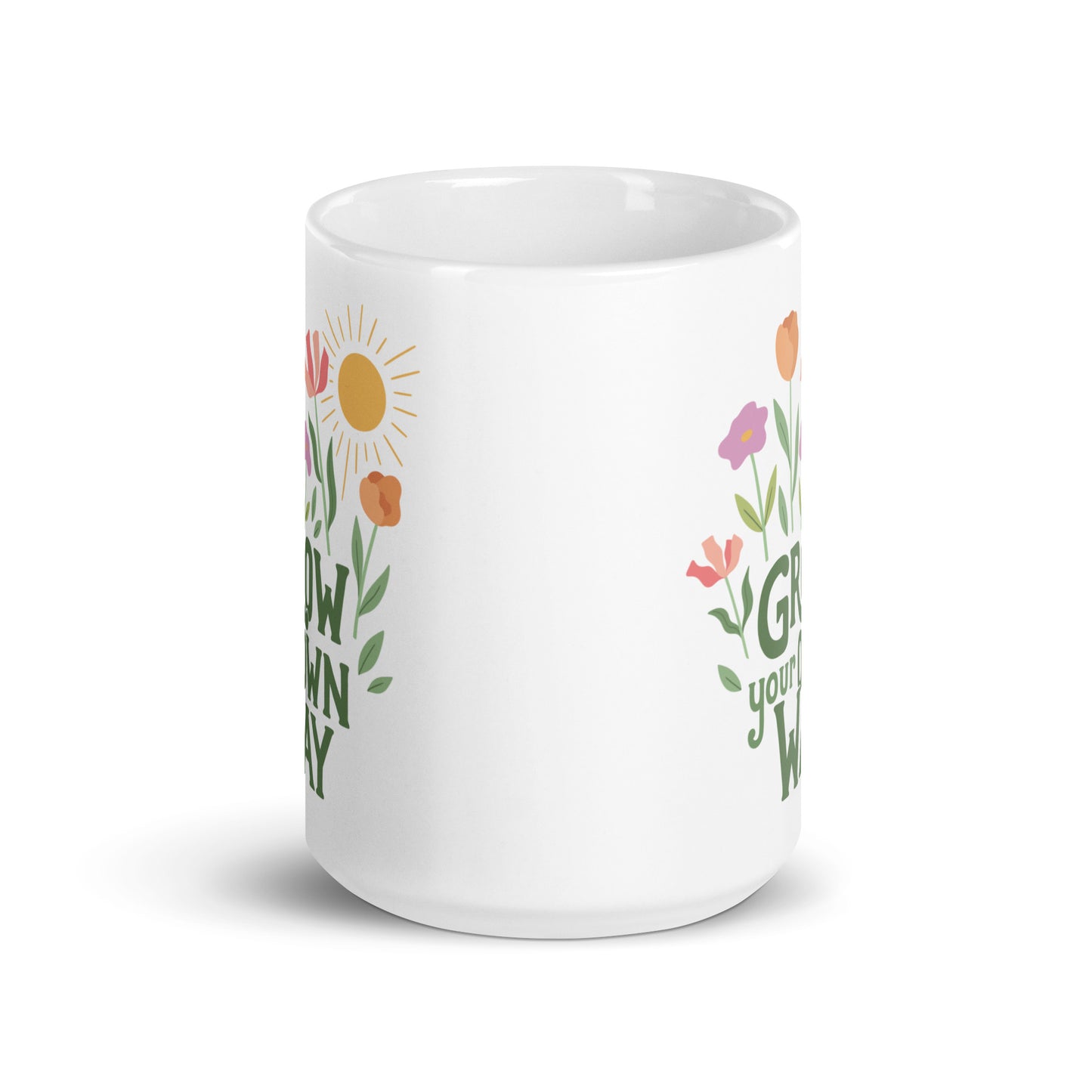 Grow Your Own Way — 15oz Mug