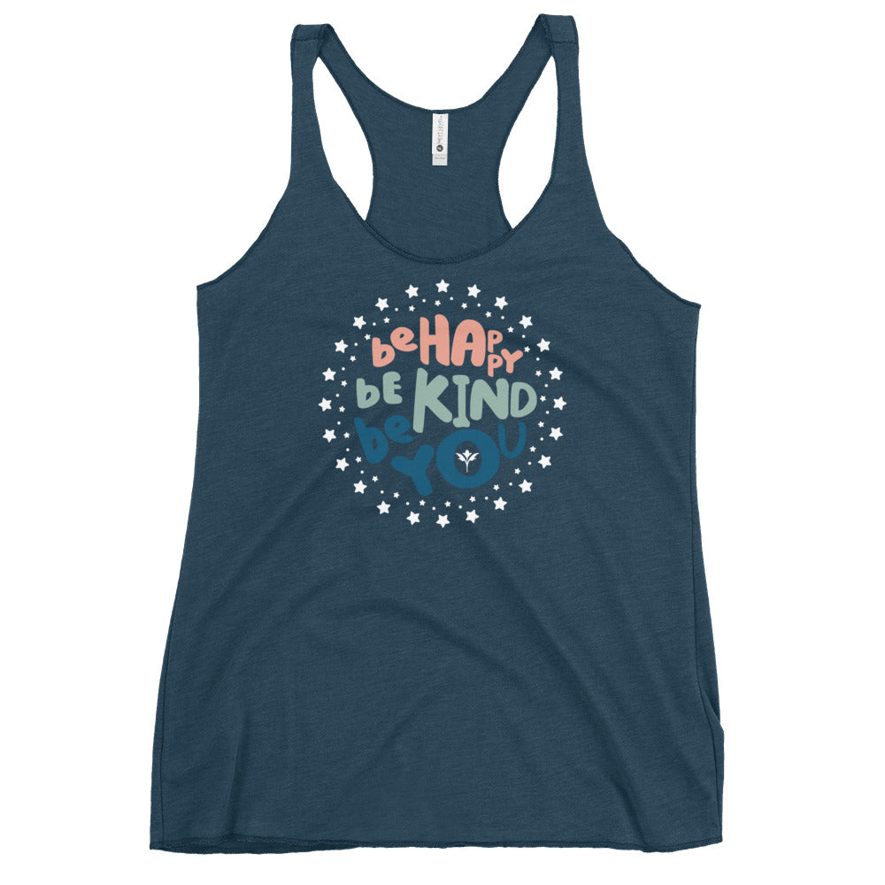 Be Happy, Be Kind, Be You — Racerback Tank