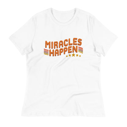 Miracles Happen — Women's Relaxed Tee