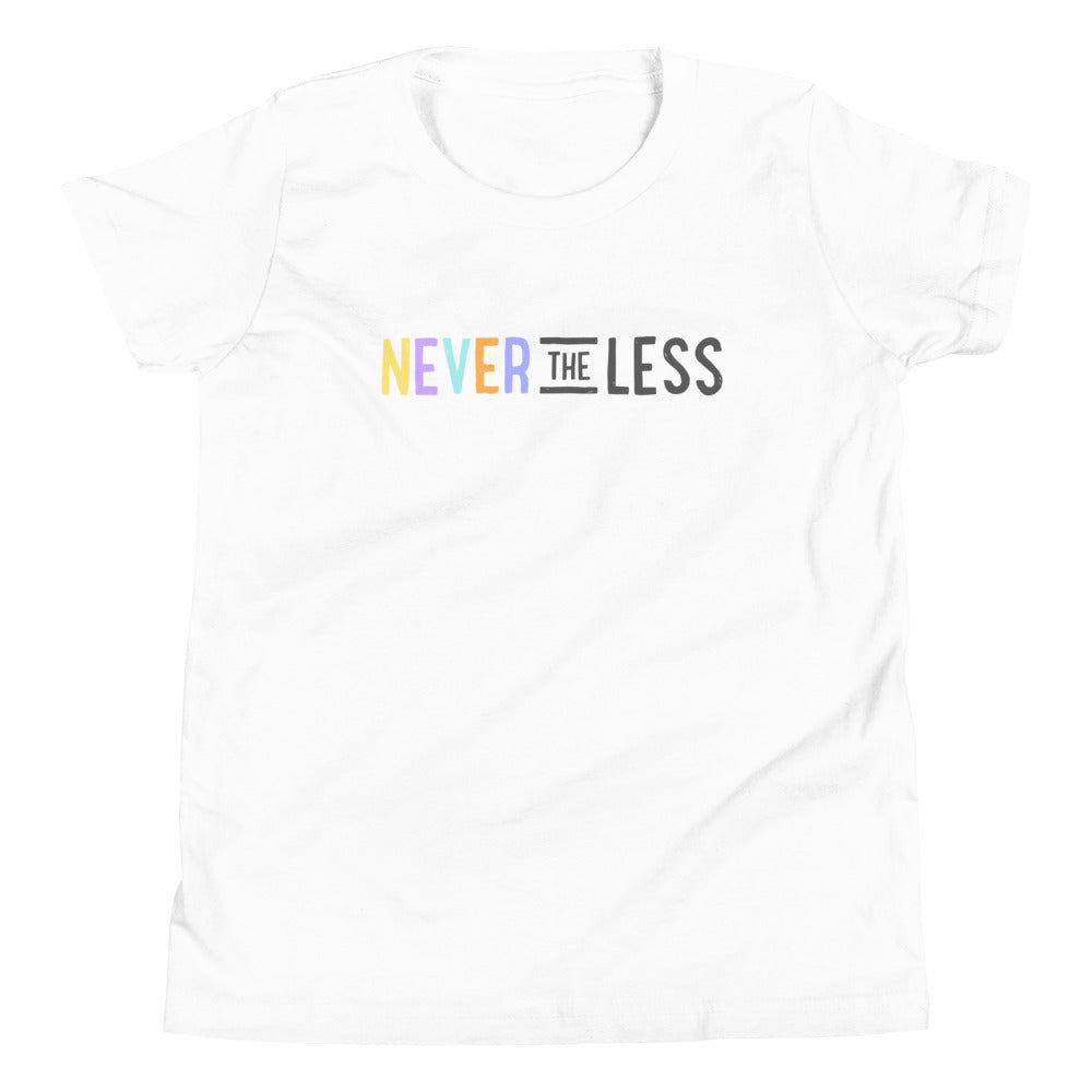 Never The Less — Youth Tee