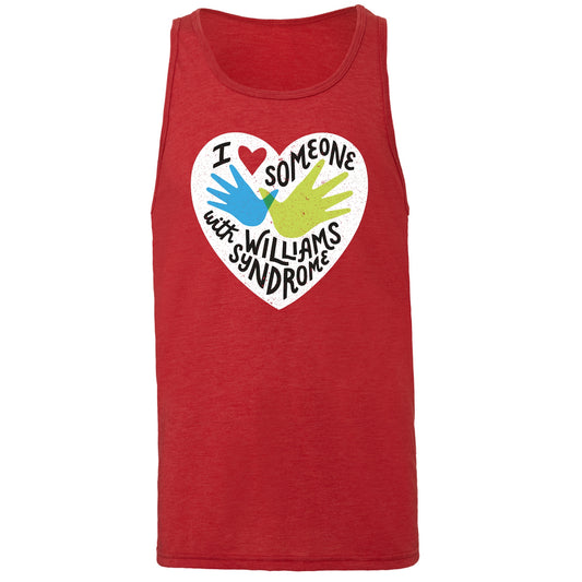 I ❤️ Love Someone with Williams Syndrome — Adult Unisex Tank