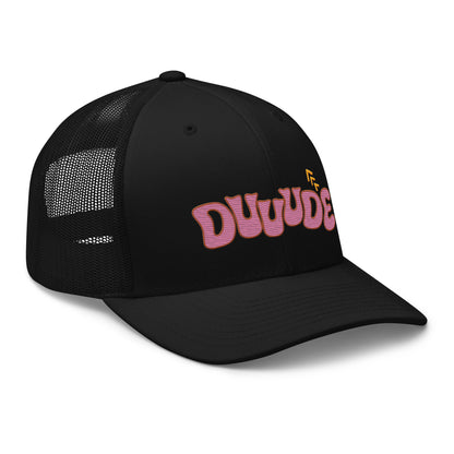 Dude — Trucker Hat