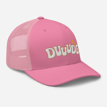 Dude — Trucker Hat