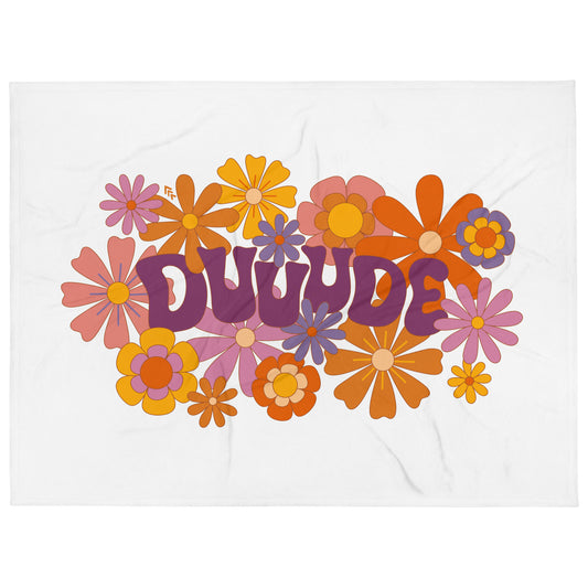 Dude — Fuzzy Throw Blanket