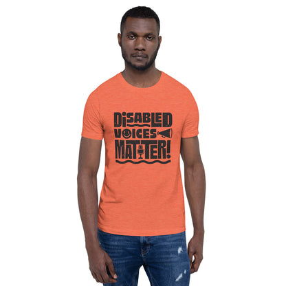 Disabled Voices Matter — Adult Unisex Tee