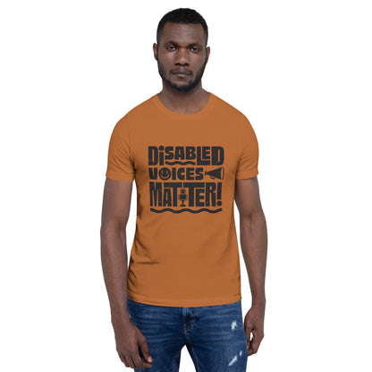 Disabled Voices Matter — Adult Unisex Tee