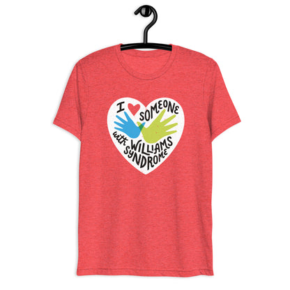 I Love Someone with Williams Syndrome — Triblend Tee