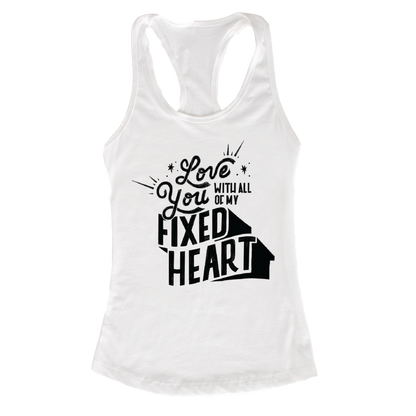 Love You With All Of My Fixed Heart — Ideal Racerback Tank