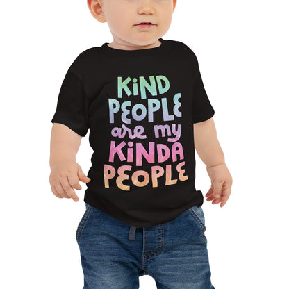 Kind People Are My Kinda People — Baby Tee