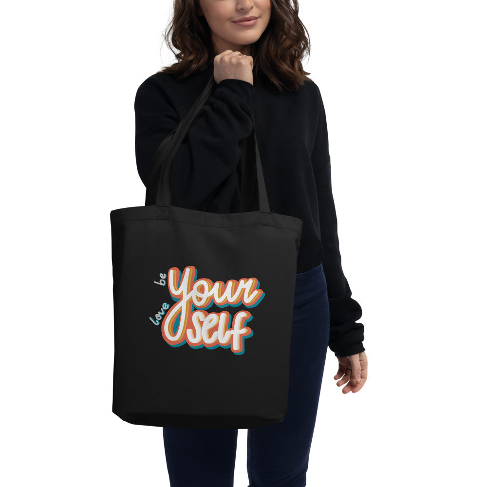Be Yourself, Love Yourself — Large Eco Tote