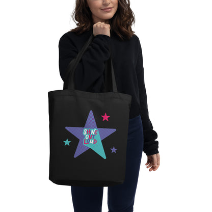 Shine Out Loud — Large Eco Tote