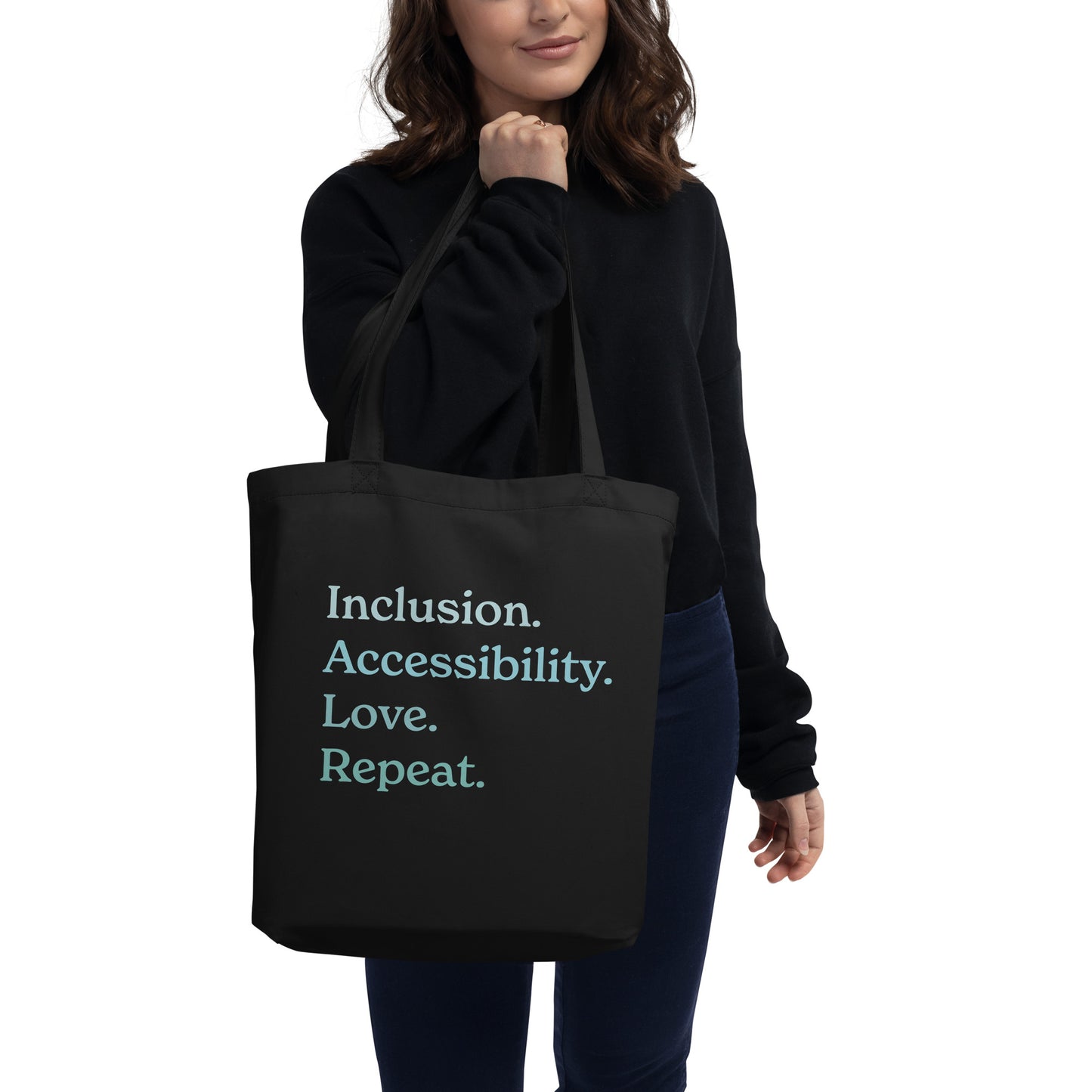 Inclusion. Accessibility. Love. Repeat. — Large Eco Tote