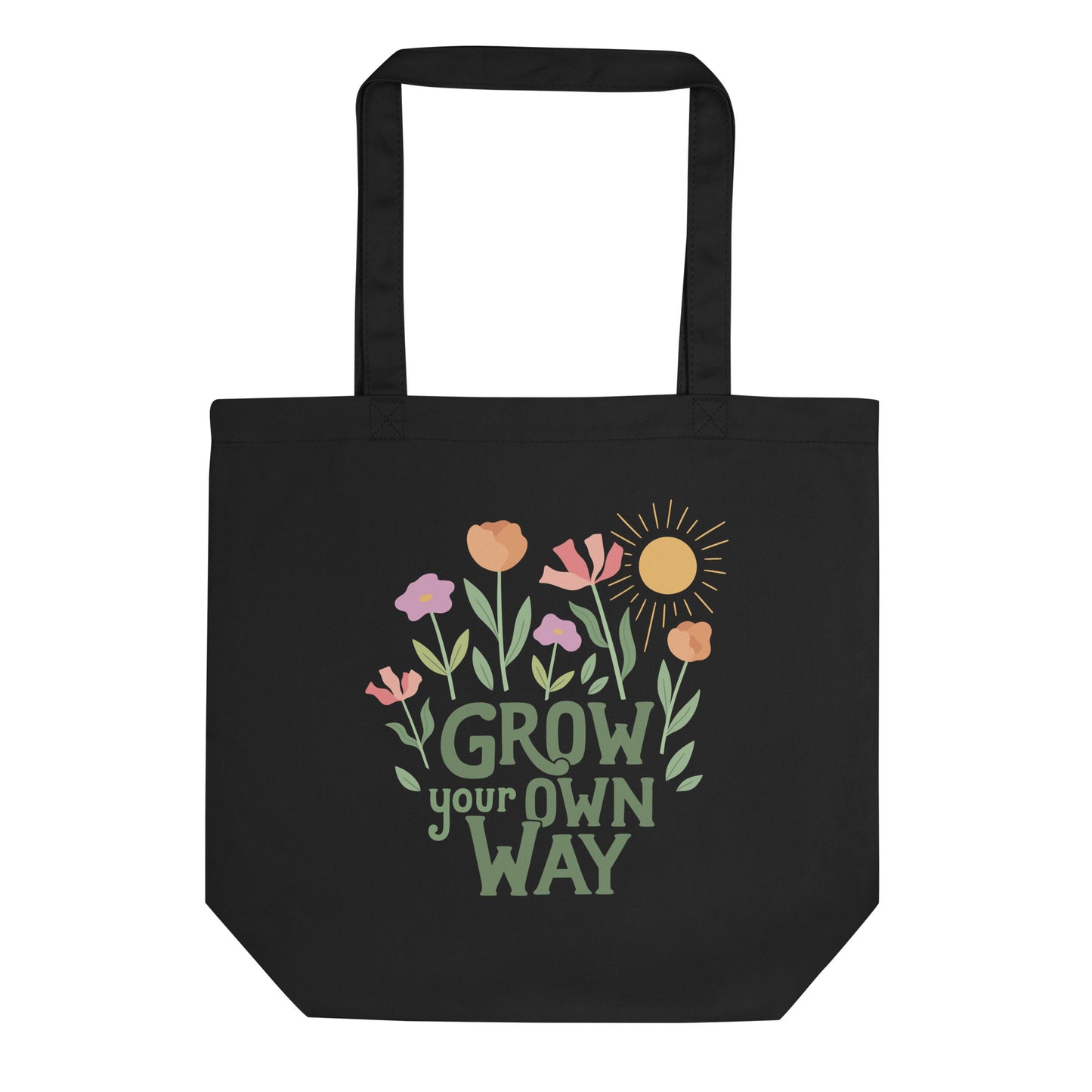 Grow Your Own Way — Standard Eco Tote