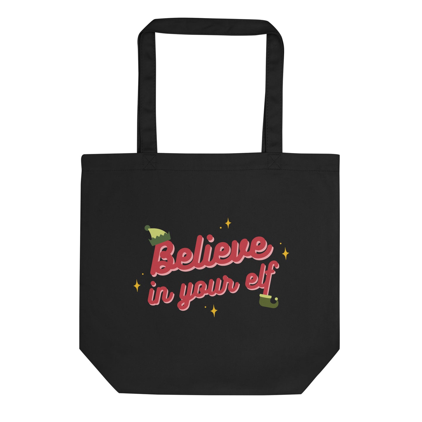 Believe in your Elf — Large Eco Tote