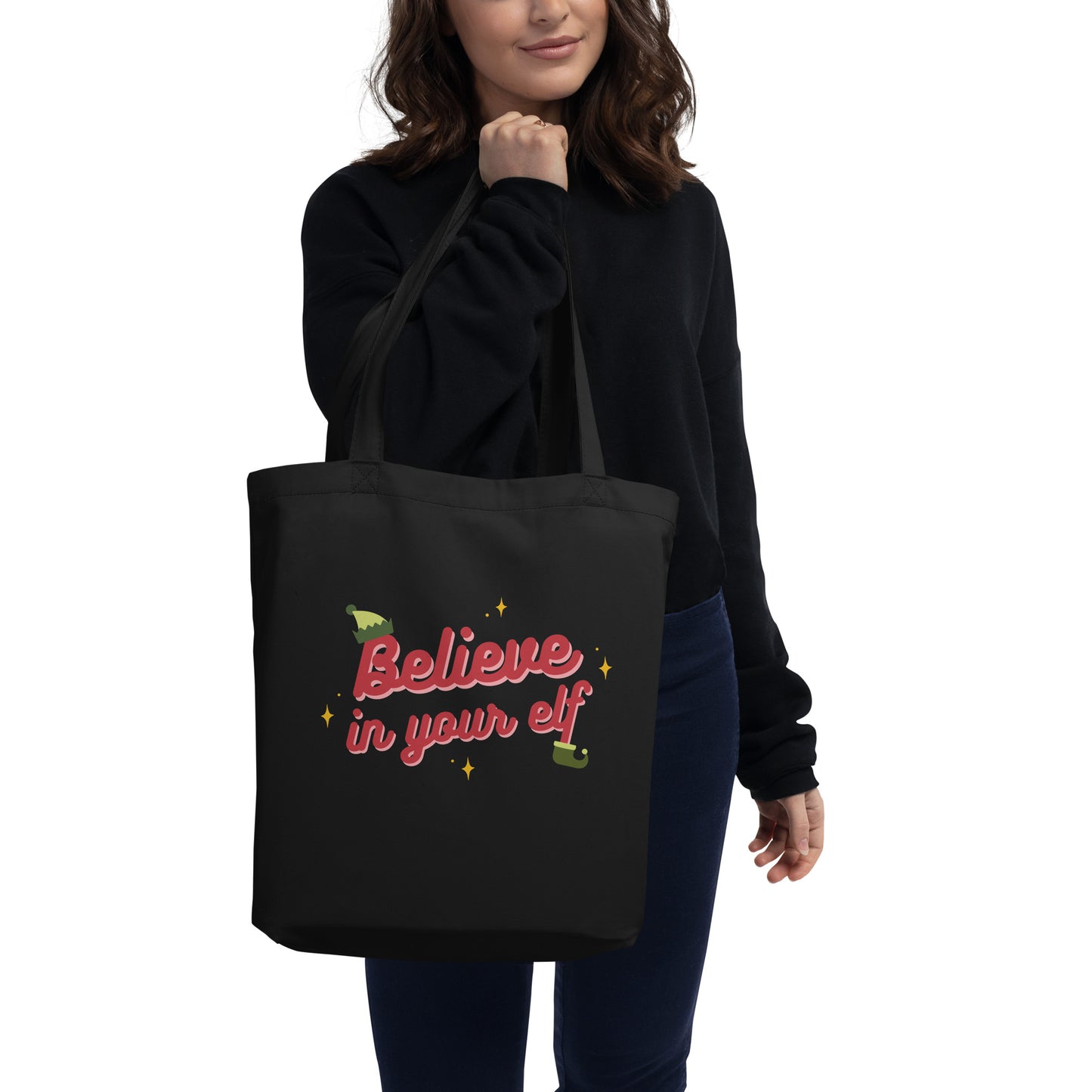 Believe in your Elf — Large Eco Tote