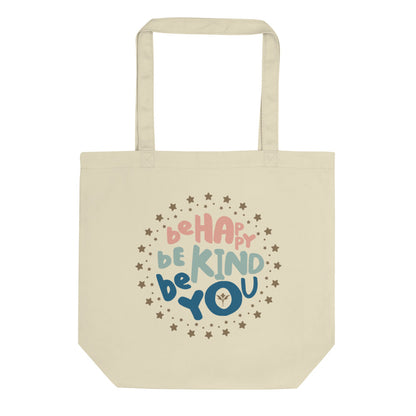 Be Happy, Be Kind, Be You — Large Eco Tote