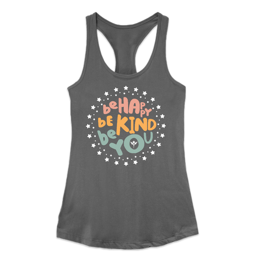 Be Happy, Be Kind, Be You — Ideal Racerback Tank