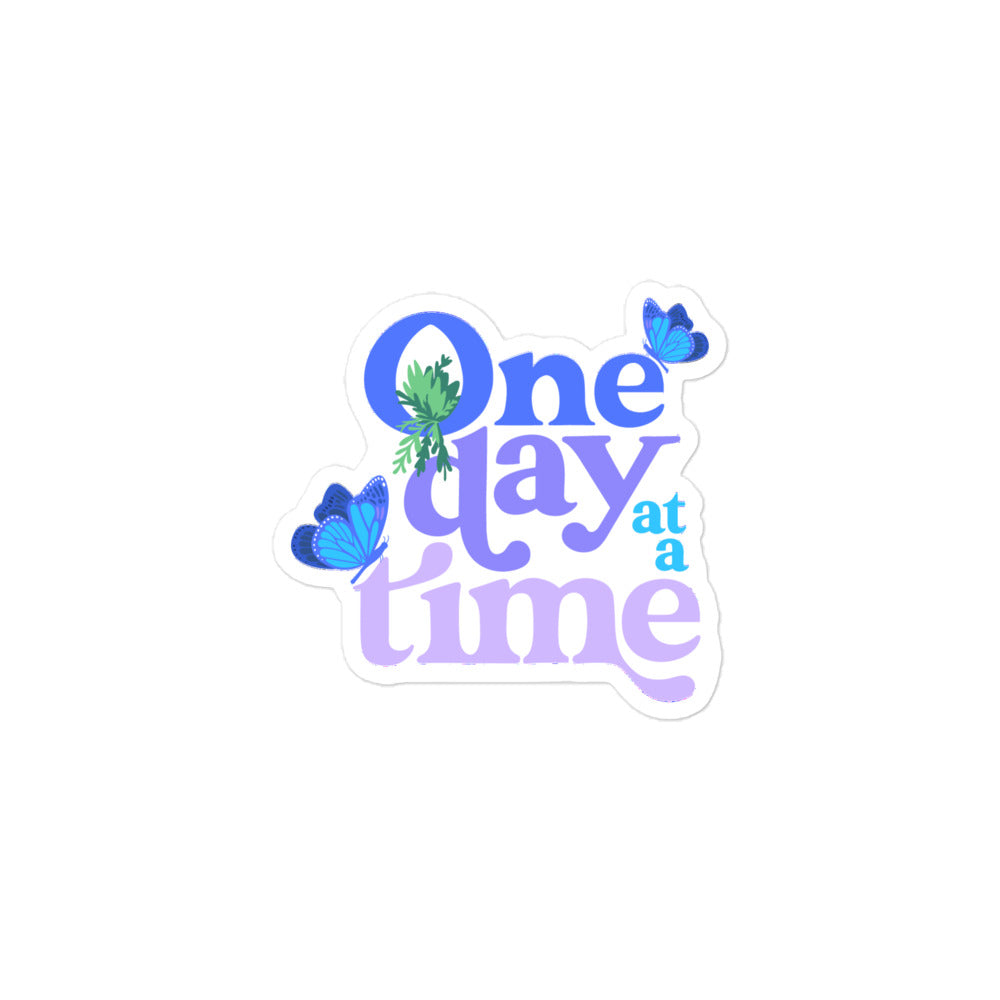 One Day At A Time — Sticker