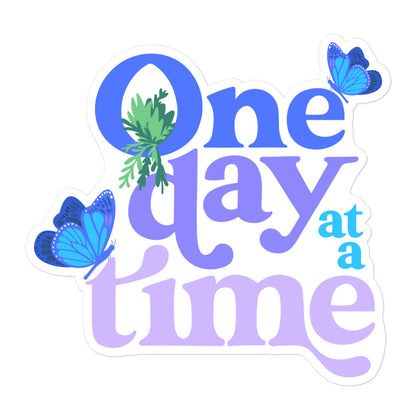 One Day At A Time — Sticker