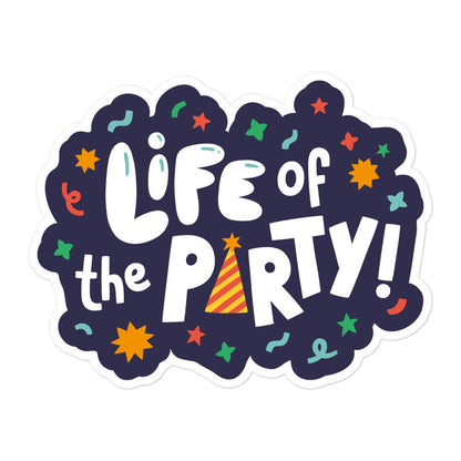 Life Of The Party — Sticker