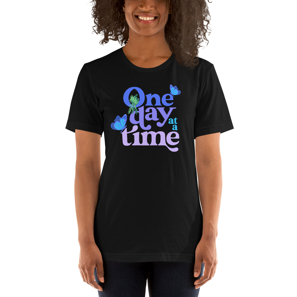 One Day At A Time — Adult Unisex Tee