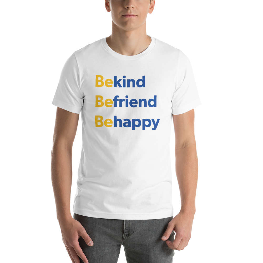Be Happy — Adult Unisex Tee
