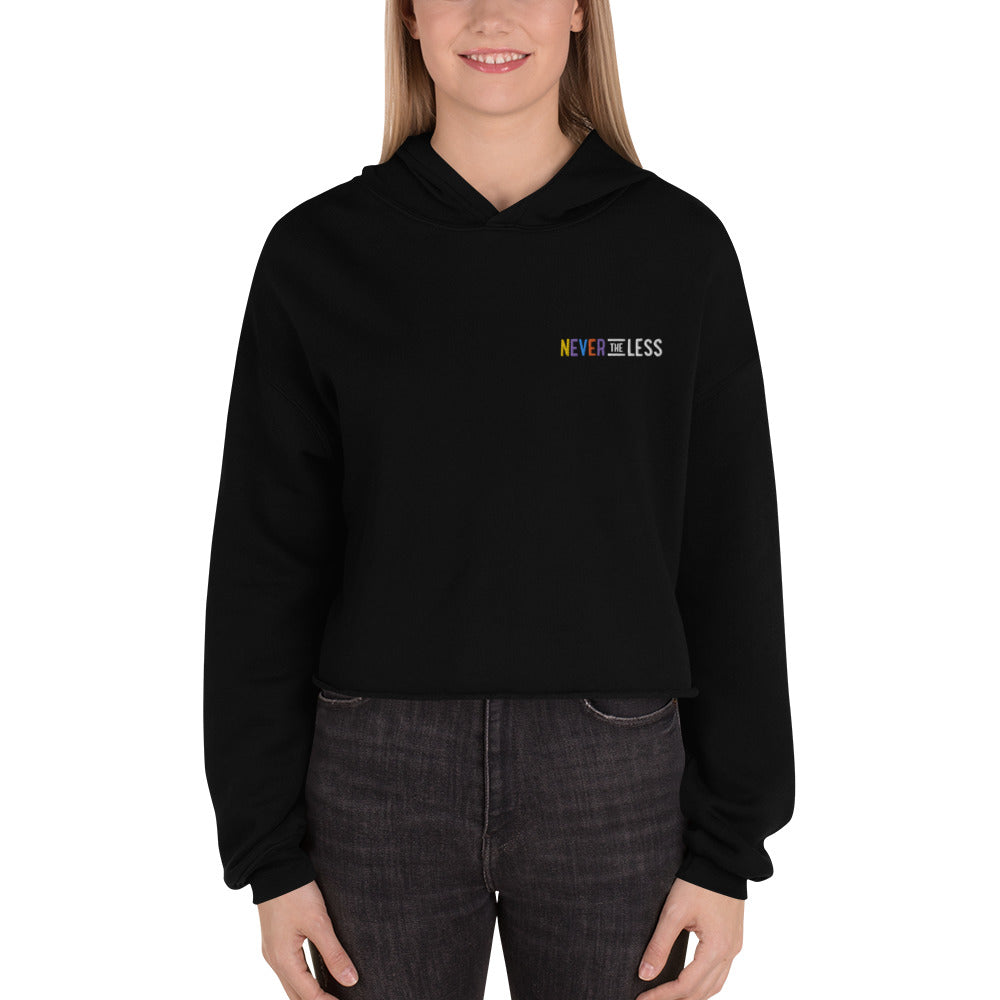 Never The Less — Crop Hoodie (Embroidered)
