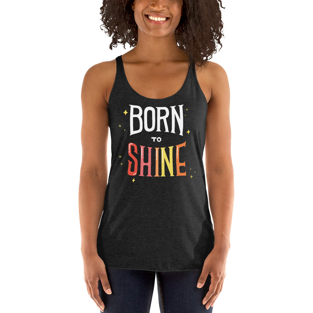 Born to Shine — Racerback Tank