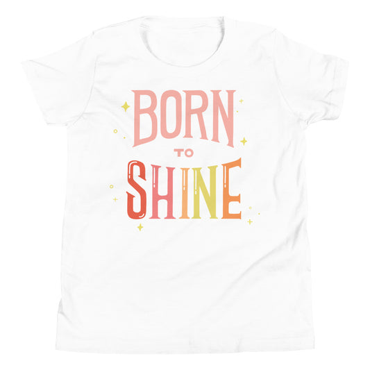 Born to Shine — Youth Tee