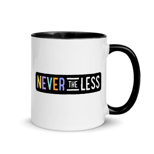 Never The Less — 11oz Mug
