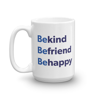 Be Happy — 15oz Mug