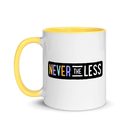 Never The Less — 11oz Mug