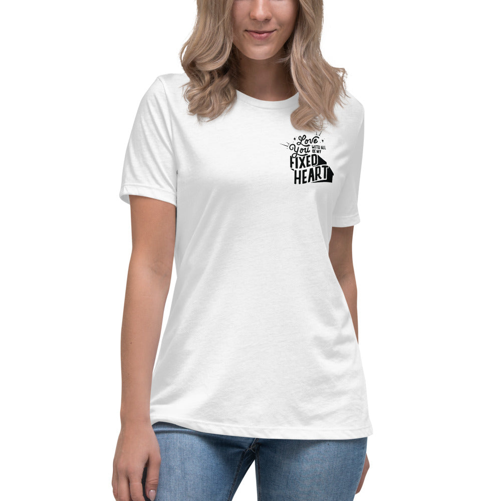 Love You With All Of My Fixed Heart – Women's Relaxed Pocket Tee