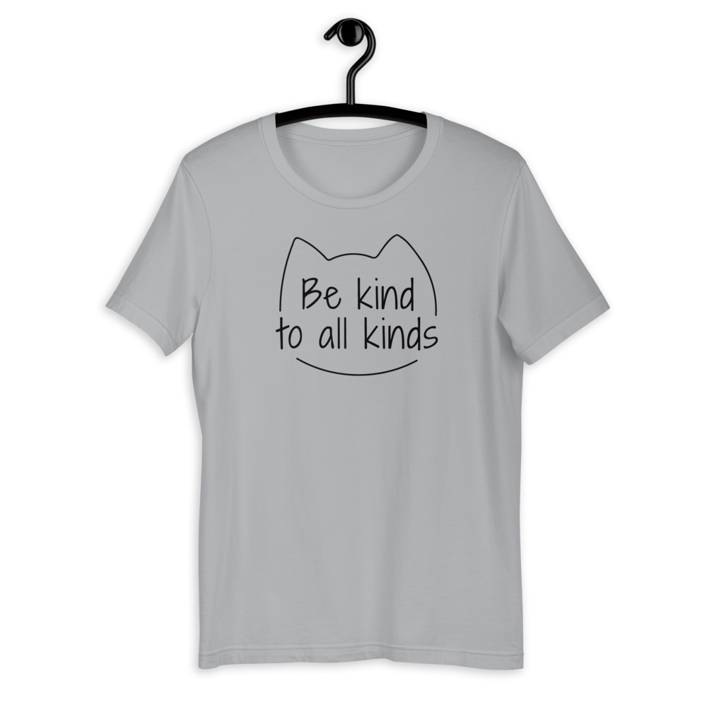 Be Kind To All Kinds — Adult Unisex Tee