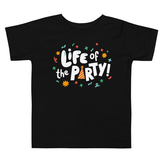 Life Of The Party — Toddler Tee