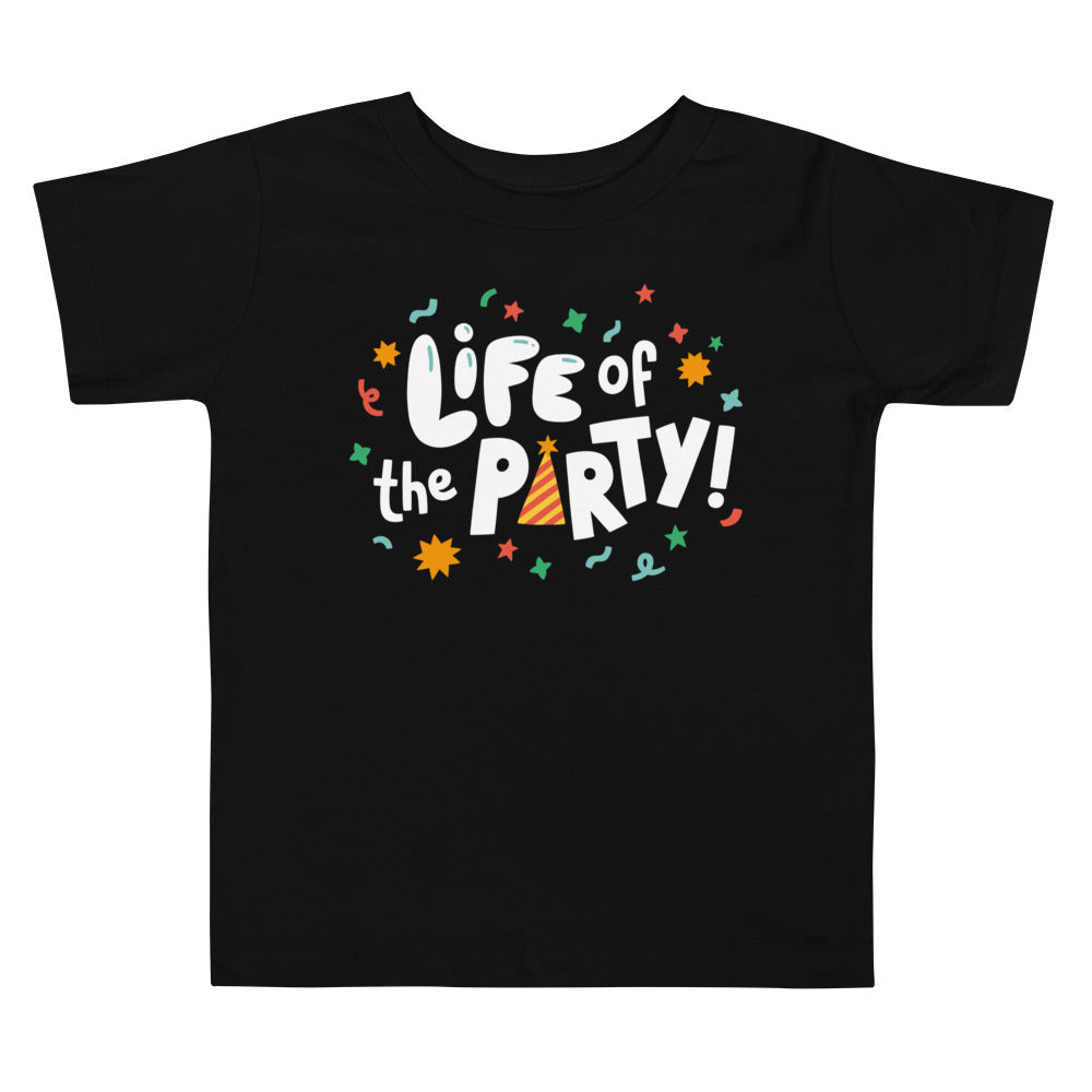 Life Of The Party — Toddler Tee